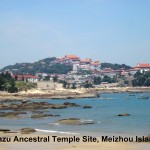 Mazu Ancestral Temple Site, Meizhou Island