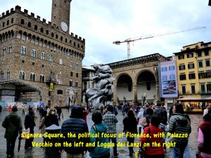 Signora Square, the political focus of Florence