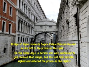 Bridge of Sighs links Doge's Palace and Old Prison