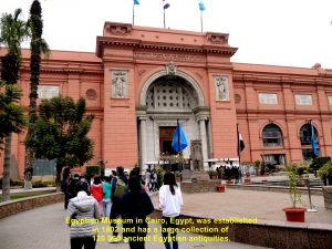 The largest museum in Cairo that has about 120 000 ancient antiquities