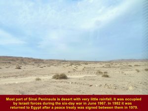 Sinai Peninsula was occupied by Israeli forces from 1967 until 1982